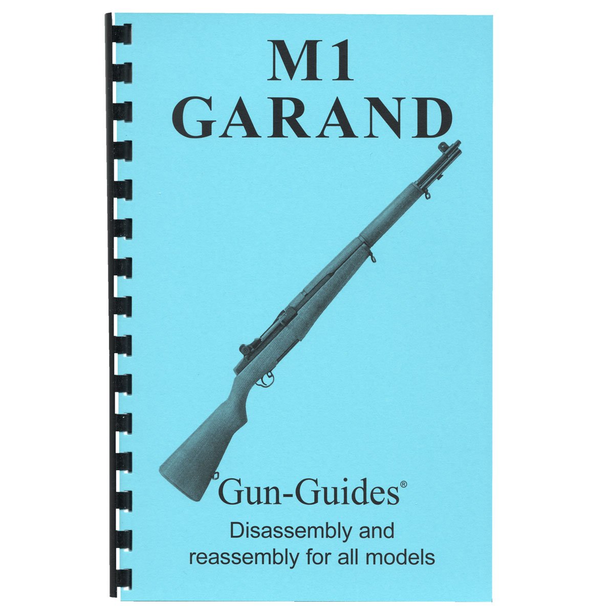 GUN-GUIDES - ASSEMBLY AND DISASSEMBLY FOR THE M1 GARAND